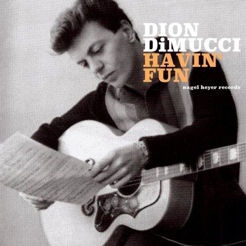 Dion DiMucci - Havin' Fun (2018)