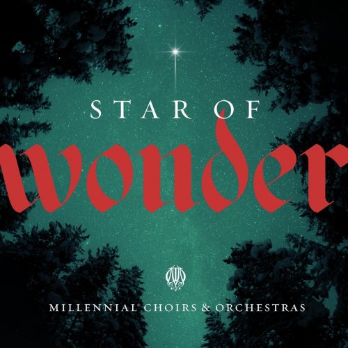 Millennial Choirs & Orchestras - Star of Wonder (2020)