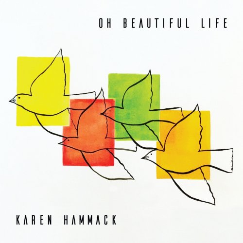 Karen Hammack - Oh Beautiful Life (2020)