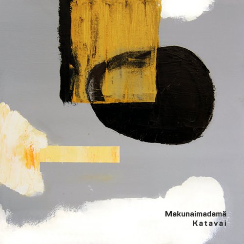 Makunaimadamä - Katavai (2020)