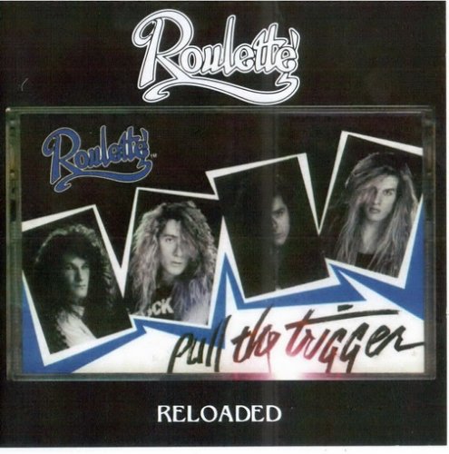 Roulette - Pull The Trigger (Reloaded) (2020)