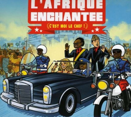 Various Artists - L'Afrique enchantée (c'est moi le chef) (2012)