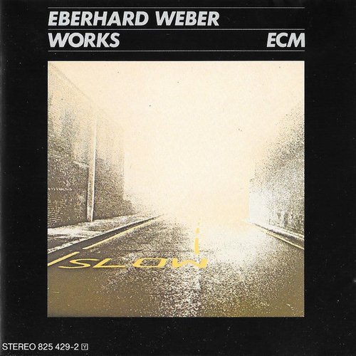 Eberhard Weber - Works (1985)