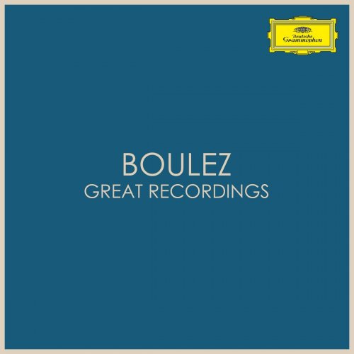 Pierre Boulez - Boulez - Great Recordings (2020)