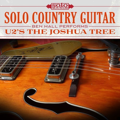 Ben Hall - U2's The Joshua Tree: Solo Country Guitar (2017) Hi-Res
