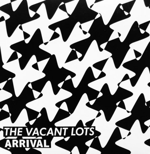 The Vacant Lots - Departure + Arrival (2014)