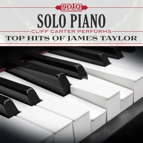 Cliff Carter - Top Hits of James Taylor: Solo Piano (2017) [Hi-Res]