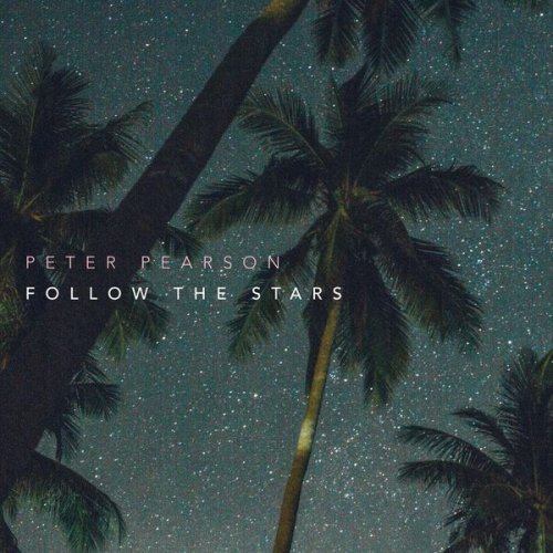 Peter Pearson - Follow The Stars (2020)