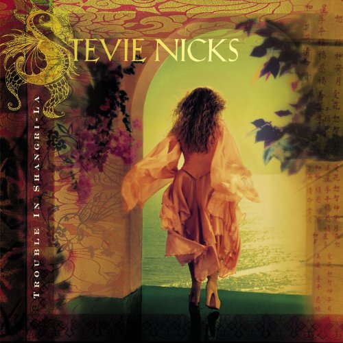 Stevie Nicks - Trouble in Shangri-La (2001)