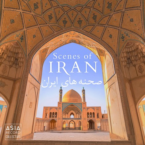 Parham Bahadoran - Scenes of Iran (2020) [Hi-Res]