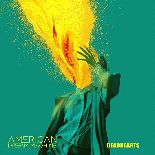 American Dream Machine - Deadhearts (2020)