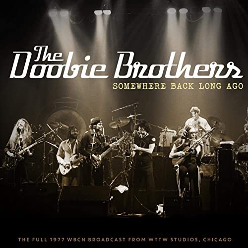 The Doobie Brothers - Somewhere Back Long Ago (Live 1977) (2020)