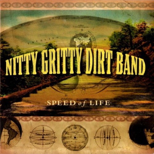 Nitty Gritty Dirt Band - Speed Of Life (2009)
