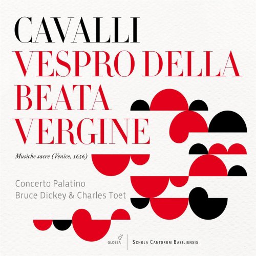 Concerto Palatino, Bruce Dickey, Charles Toet - Cavalli: Vespero della Beata Vergine Maria (2012)