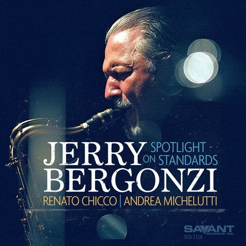 Jerry Bergonzi - Spotlight on Standards (2016) CD Rip