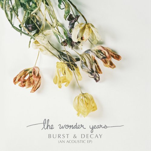 The Wonder Years - Burst & Decay (An Acoustic EP) (2017)