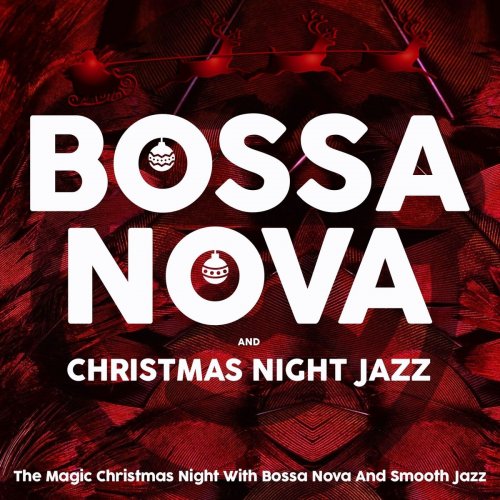 VA - Bossa Nova and Christmas Night Jazz (2020)