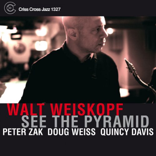 Walt Weiskopf - See The Pyramid (2010) flac