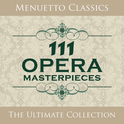 VA - 111 Opera Masterpieces (2009)