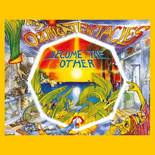 Ozric Tentacles - Become the Other (2020 Ed Wynne Remaster) (2020)