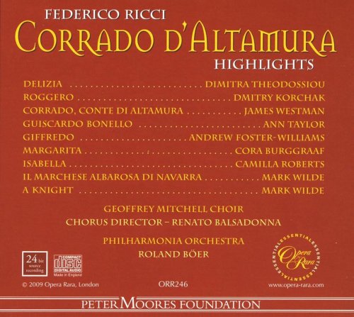 Camilla Roberts, Philharmonia Orchestra, Geoffrey Mitchell Choir, Roland Böer - Ricci: Corrado d'Altamura (Highlights) (2009) [Hi-Res]