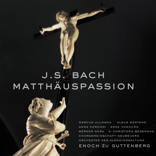 Enoch zu Guttenberg, KlangVerwaltung Orchestra, Neubeuern Choral Society, Klaus Mertens - Bach: Matthauspassion (2003) [Hi-Res]
