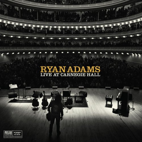 Ryan Adams - Live At Carnegie Hall (Deluxe) (2015) [Hi-Res]