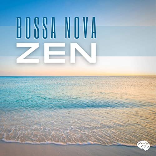 Bossa Carioca Delight - Bossa Nova Zen (2020)