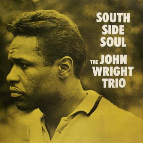 John Wright - South Side Soul (1960\1999)