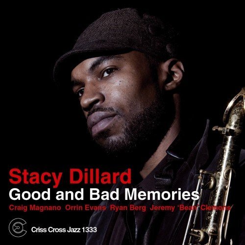 Stacy Dillard - Good And Bad Memories (2011)