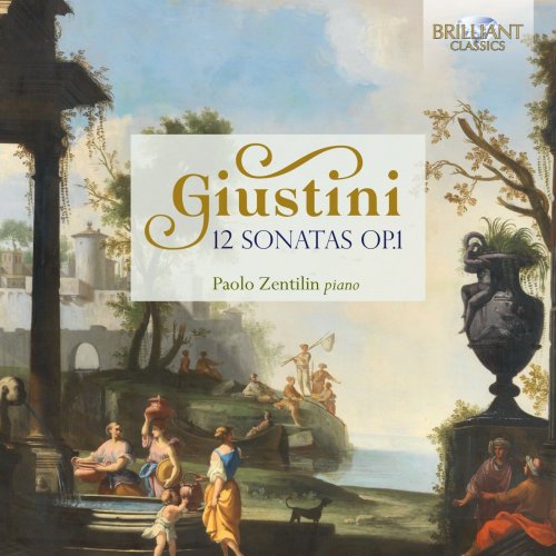 Paolo Zentilin - Giustini: 12 Sonatas, Op. 1 (2020) [Hi-Res]