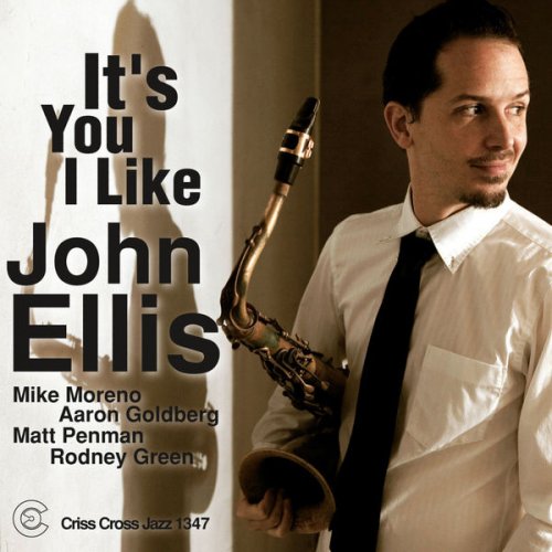 JOHN ELLIS - It's You I Like (2012) flac