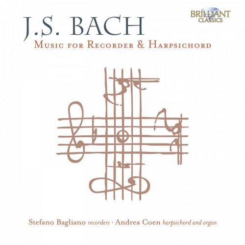 Stefano Bagliano & Andrea Coen - J.S. Bach: Music for Recorder & Harpsichord (2020)
