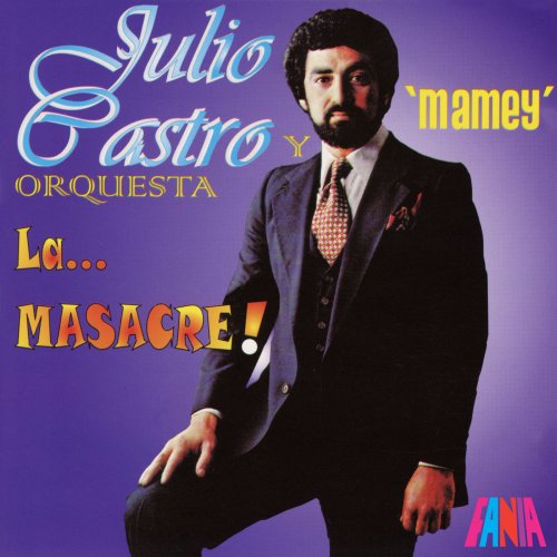 Julio Castro, Orquesta La Masacre  - Mamey (2020)