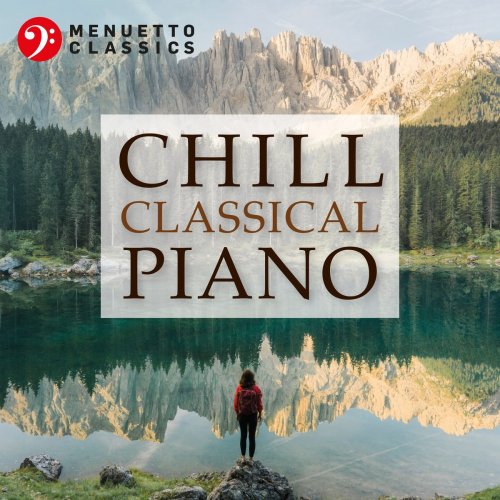 VA - Chill Classical Piano: The Most Relaxing Masterpieces (2020)