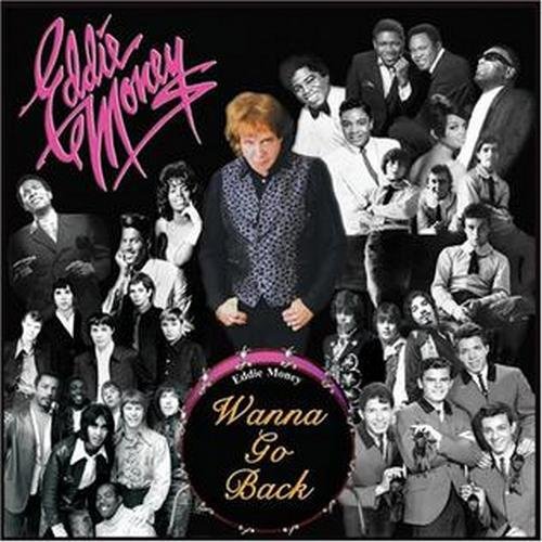 Eddie Money - Wanna Go Back (2007)