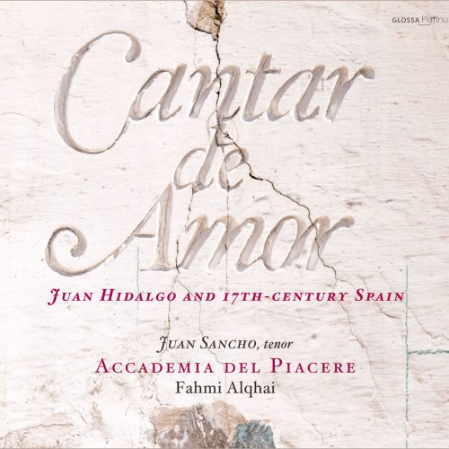 Accademia del Piacere, Falconieri, Hildago & Romero - Cantar de Amor - Juan Hidalgo and 17th-century Spain (2015)