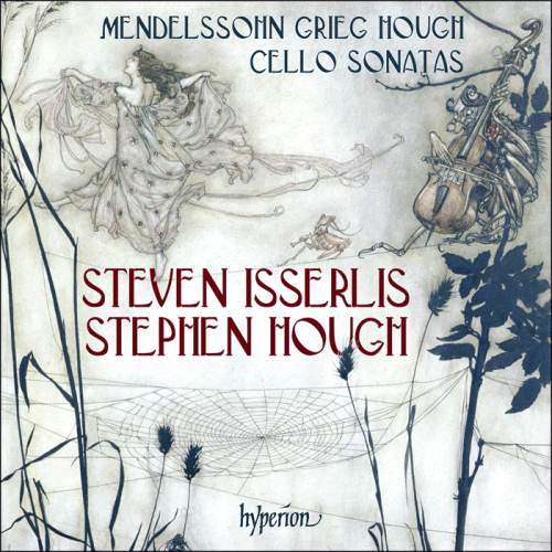 Steven Isserlis & Stephen Hough - Mendelssohn, Grieg & Hough: Cello Sonatas (2015) [Hi-Res]