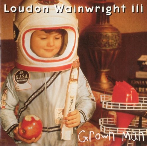 Loudon Wainwright III - Grown Man (1995)