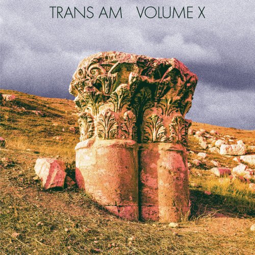 Trans Am - Volume X (2014) Lossless