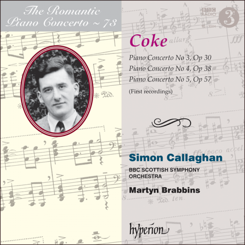 Simon Callaghan, BBC Scottish Symphony Orchestra & Martyn Brabbins - Coke: Piano Concertos Nos 3, 4 & 5 (2017) [Hi-Res]