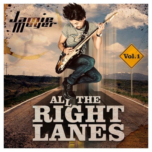 Jamie Meyer - All the Right Lanes, Vol. 1 (2020)