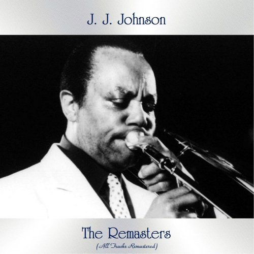 J.J. Johnson - The Remasters (All Tracks Remastered) (2020)