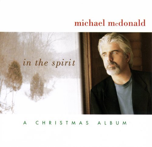 Michael McDonald - In the Spirit: A Christmas Album (2001)