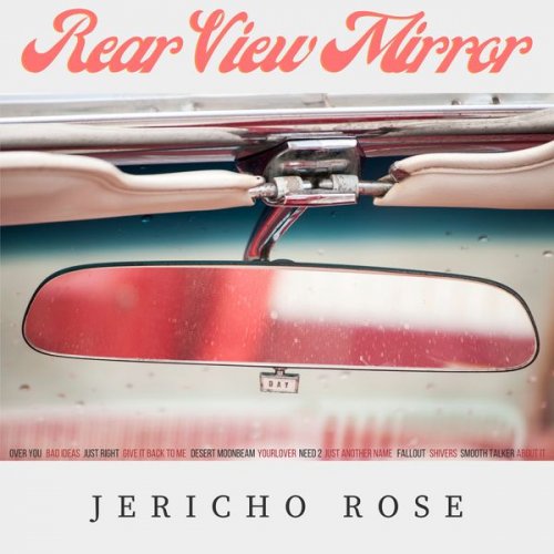 Jericho Rose - Rear View Mirror (2020)