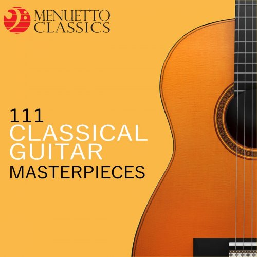 VA - 111 Classical Guitar Masterpieces (2018)