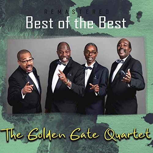 The Golden Gate Quartet - Best of the Best (Remastered) (2020)