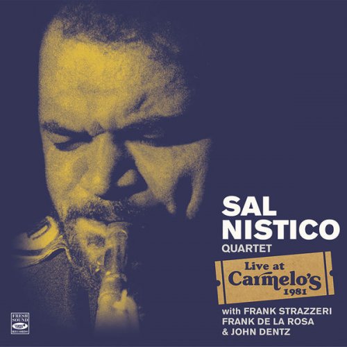 Sal Nistico - Sal Nistico Quartet Live at Carmelo's 1981 (2017) flac