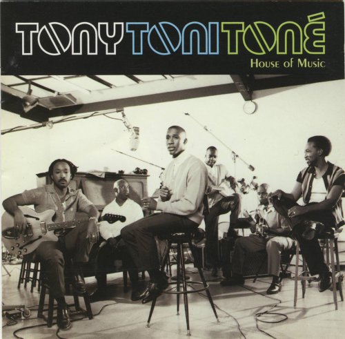 Tony! Toni! Toné! - House Of Music (1996)