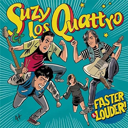 Suzy And Los Quattro - Faster And Louder (2017)
